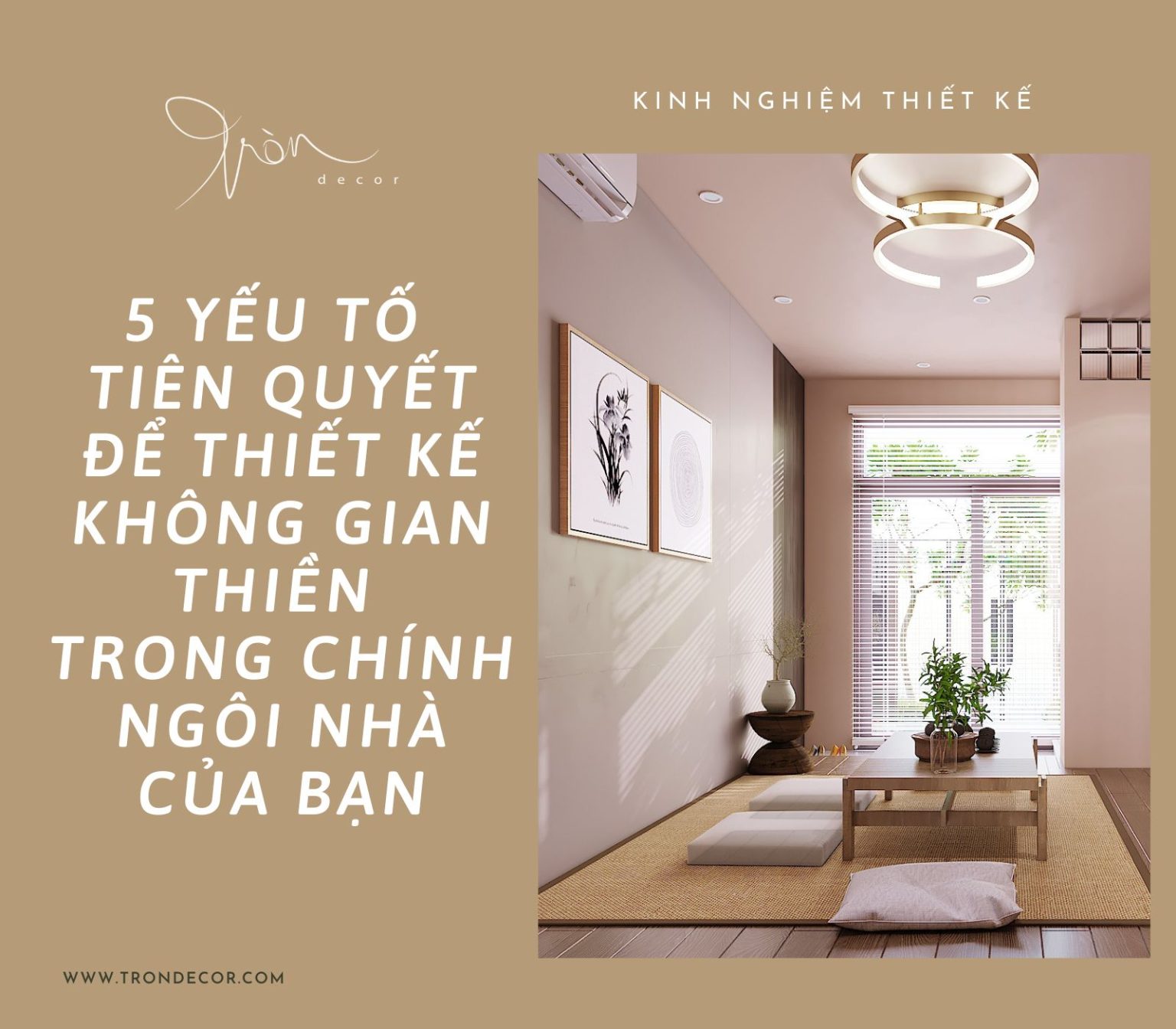 5 YẾU TỐ TIÊN QUYẾT ĐỂ THIẾT KẾ KHÔNG GIAN THIỀN TRONG CHÍNH NGÔI NHÀ ...