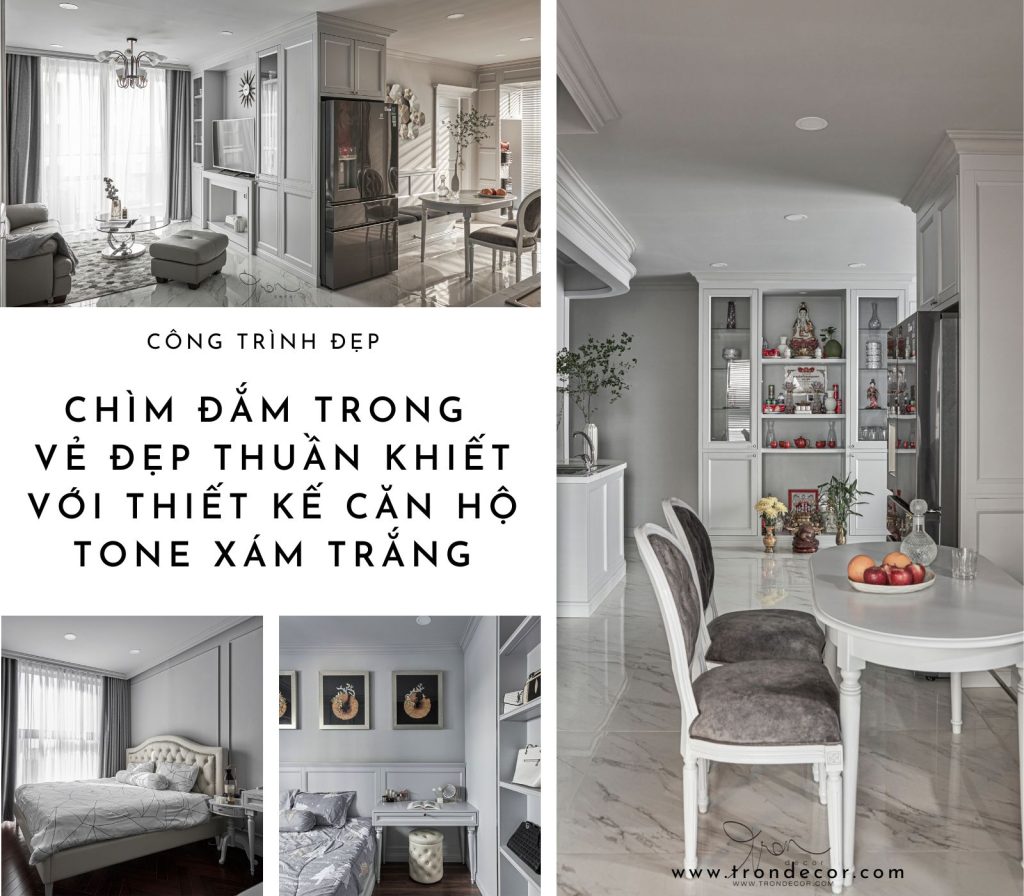 CHÌM ĐẮM TRONG VẺ ĐẸP THUẦN KHIẾT VỚI THIẾT KẾ CĂN HỘ TONE XÁM TRẮNG ...