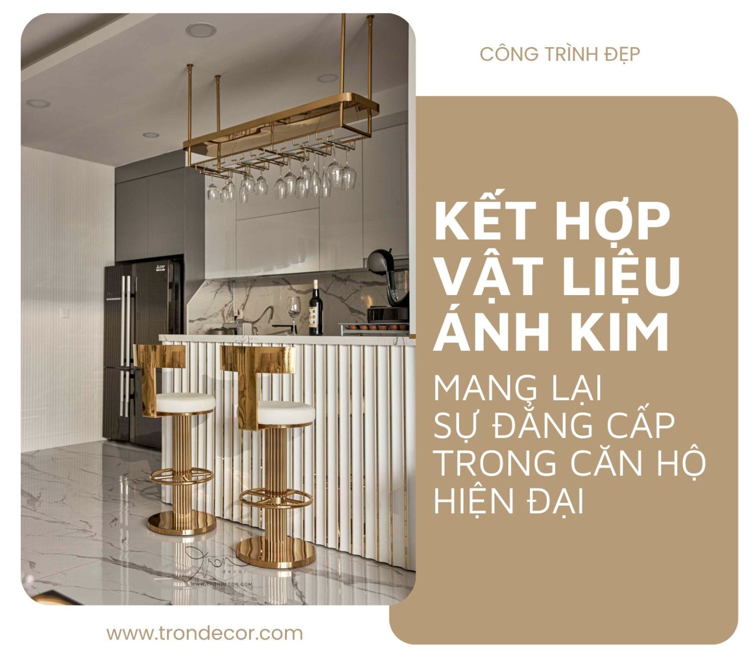 KẾT HỢP VẬT LIỆU ÁNH KIM MANG LẠI SỰ ĐẲNG CẤP TRONG CĂN HỘ HIỆN ĐẠI ...