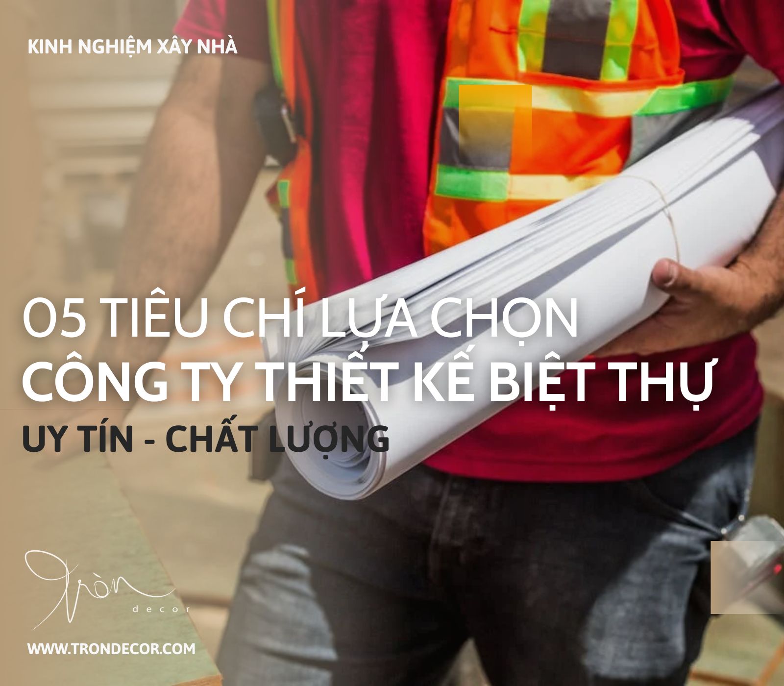 LỰA CHỌN CÔNG TY THIẾT KẾ BIỆT THỰ UY TÍN CHẤT LƯỢNG