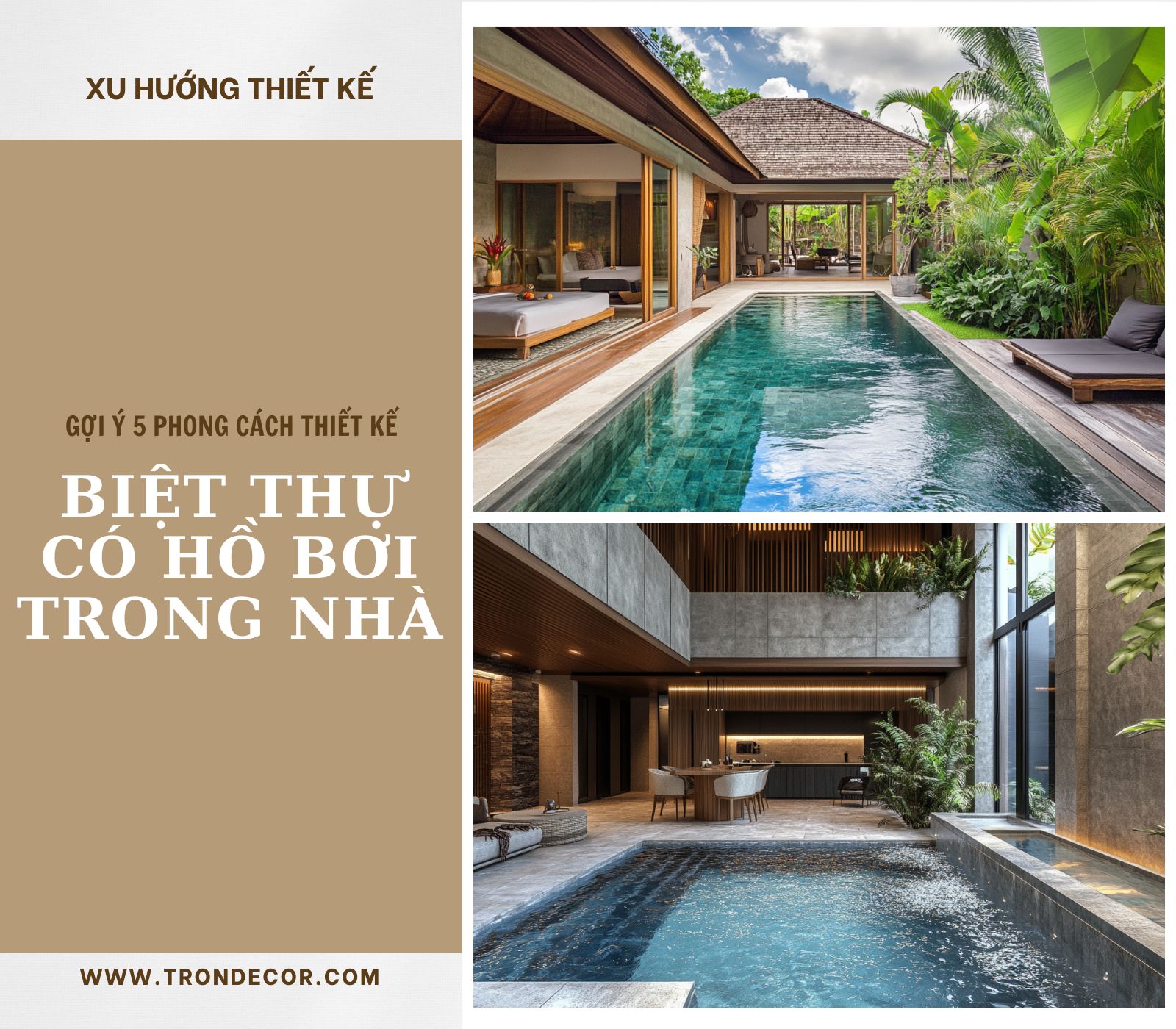 THIẾT KẾ BIỆT THỰ CÓ HỒ BƠI TRONG NHÀ