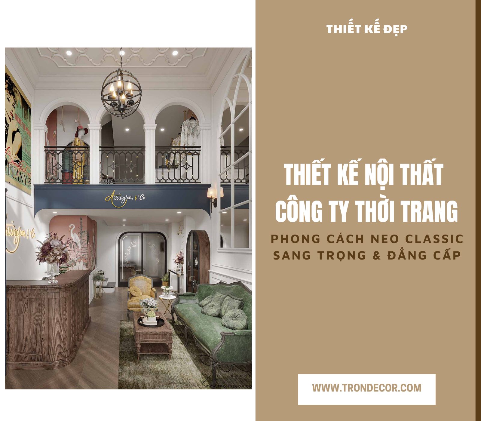 THIẾT KẾ NỘI THẤT CÔNG TY THỜI TRANG PHONG CÁCH NEO CLASSIC