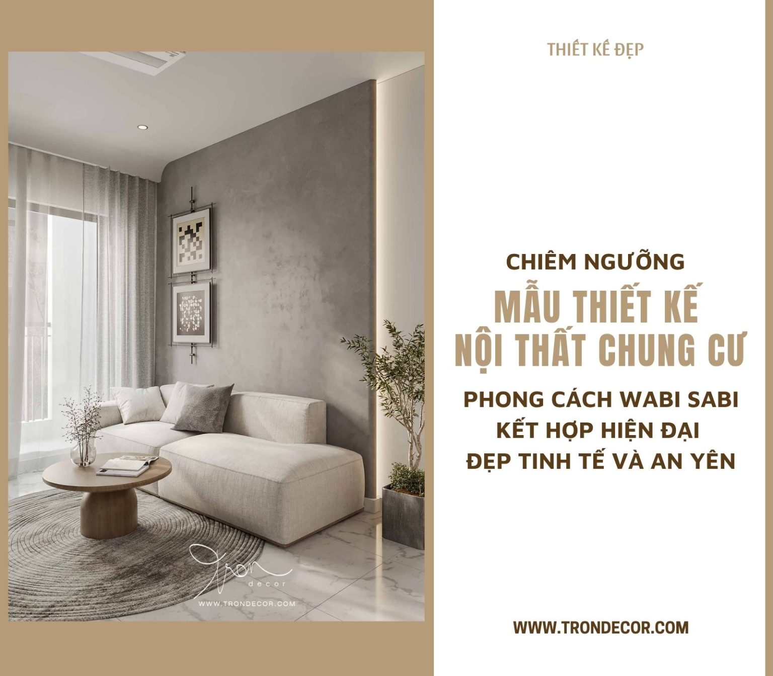 CHIÊM NGƯỠNG MẪU THIẾT KẾ NỘI THẤT CHUNG CƯ PHONG CÁCH WABI SABI KẾT ...